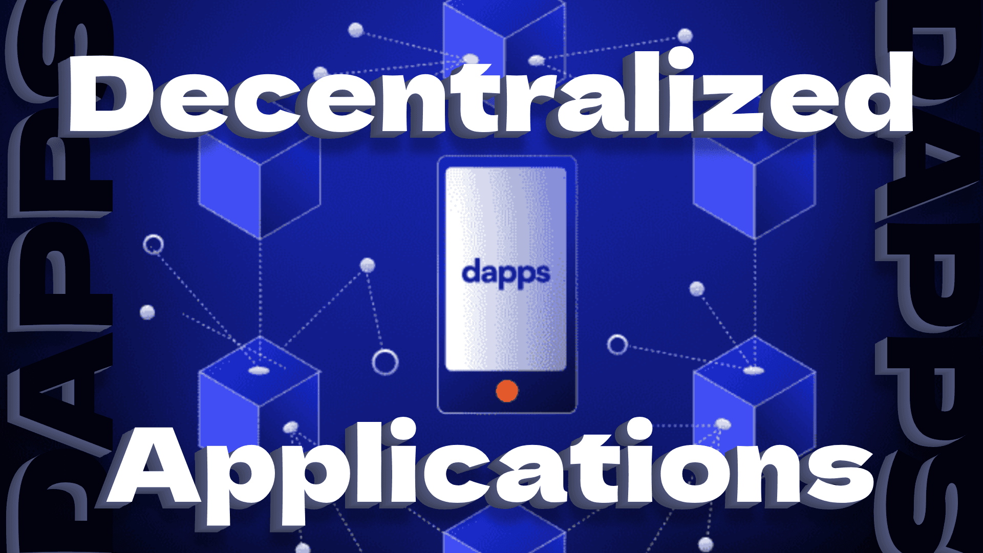 Intro to Blockchain: What is a DAPP?